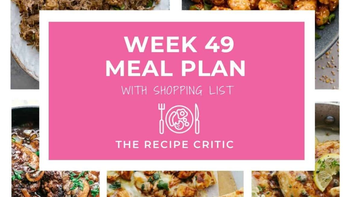 Weekly Meal Plan #49 | The Recipe Critic
